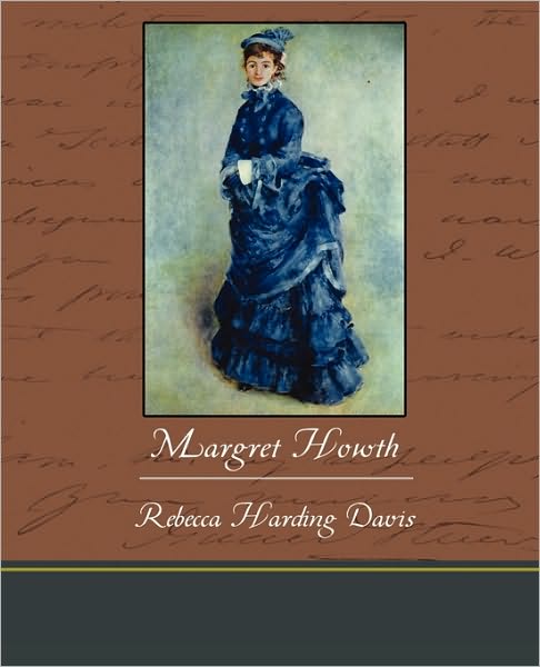 Cover for Rebecca Harding Davis · Margret Howth (Paperback Book) (2010)