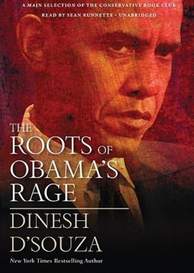 Cover for Dinesh D'Souza · The Roots of Obama's Rage (CD) (2010)