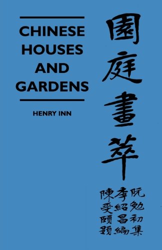 Cover for Henry Inn · Chinese Houses and Gardens (Taschenbuch) (2010)