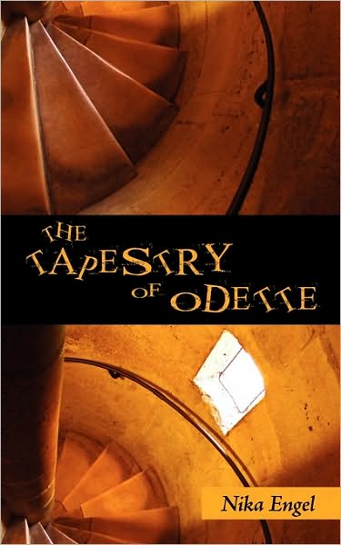 Cover for Nika Engel · The Tapestry of Odette (Paperback Book) (2010)