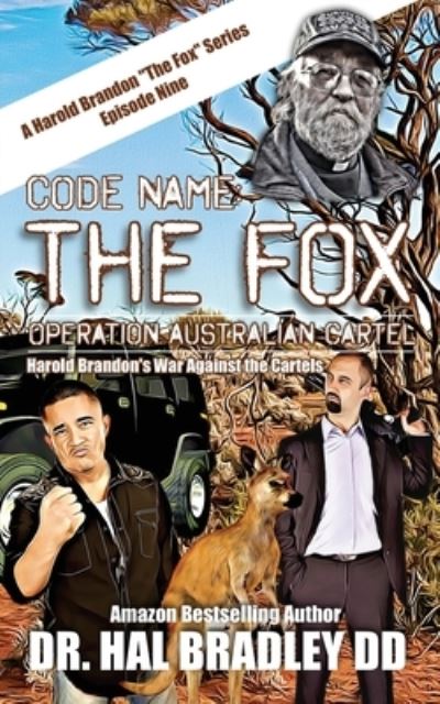 Code Name : The FOX - D. D. Hal Bradley - Books - eBookit.com - 9781456640675 - June 1, 2023