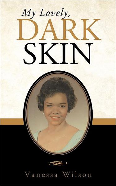 Cover for Vanessa Wilson · My Lovely, Dark Skin (Paperback Book) (2012)