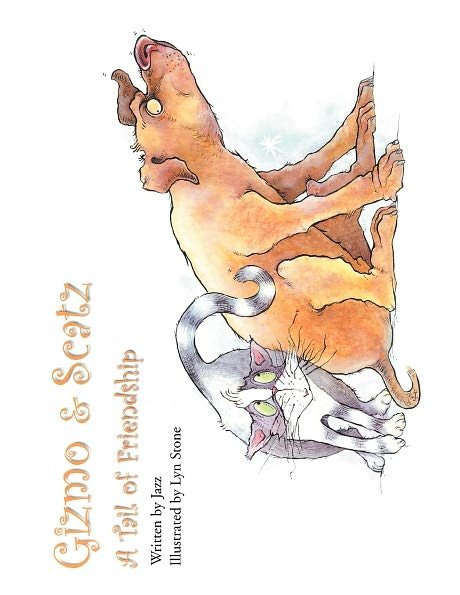 Cover for Jazz · Gizmo &amp; Scatz: a Tail of Friendship (Paperback Book) (2012)