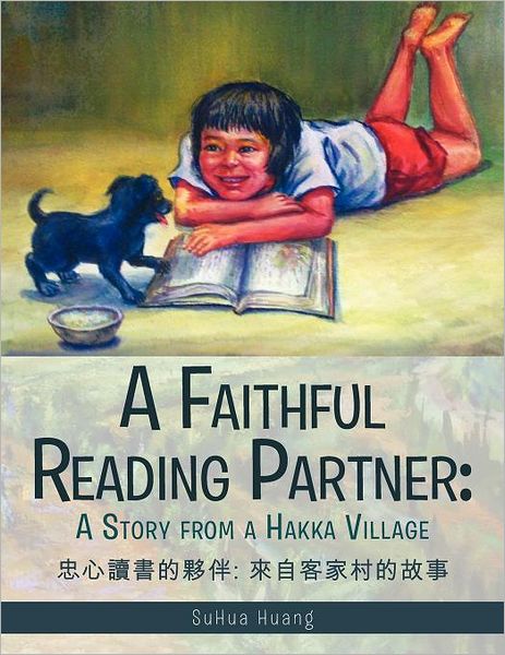 Cover for Suhua Huang · A Faithful Reading Partner: a Story from a Hakka Village (Paperback Book) (2012)