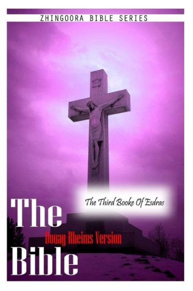 Cover for Douay Rheims · The Bible Douay-rheims Version, the Third Booke of Esdras (Pocketbok) (2012)
