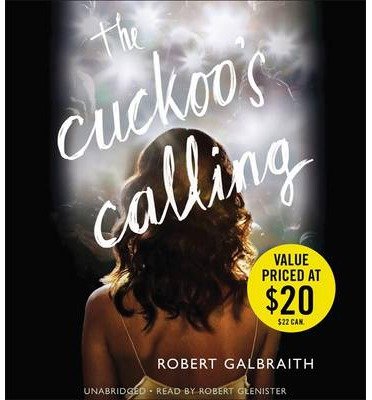Cover for Robert Galbraith · The Cuckoo's Calling: Cormoran Strike Book 1 - Strike (Lydbok (CD)) [Unabridged edition] (2014)