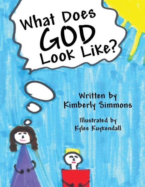 Cover for Kimberly Simmons · What Does God Look Like? (Pocketbok) (2018)