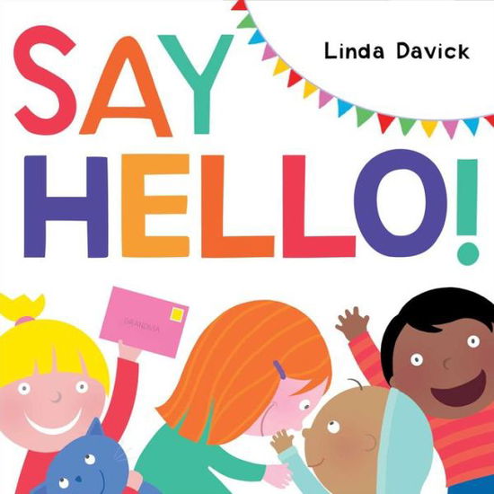 Cover for Linda Davick · Say Hello! (Inbunden Bok) (2015)