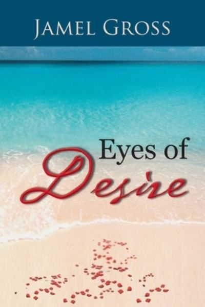 Cover for Jamel Gross · Eyes of Desire (Paperback Book) (2013)