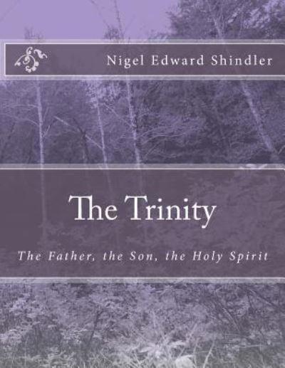 Cover for Nigel Edward Shindler · The Trinity (Paperback Book) (2013)