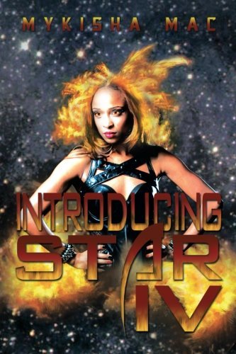 Cover for Mykisha Mac · Introducing Star Iv (Paperback Book) (2013)