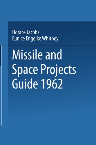 Cover for Horace Jacobs · Missile and Space Projects Guide 1962 (Paperback Book) [Softcover reprint of the original 1st ed. 1962 edition] (1962)