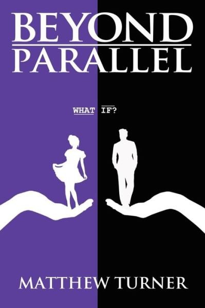 Cover for Matthew Turner · Beyond Parallel (Pocketbok) (2013)