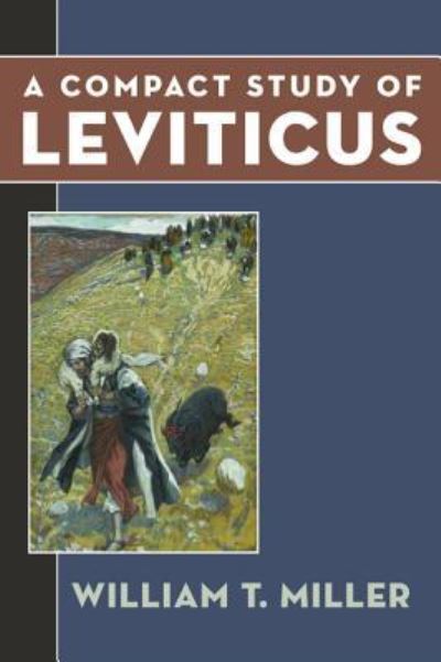 Cover for William T Miller · A Compact Study of Leviticus (Paperback Book) (2016)