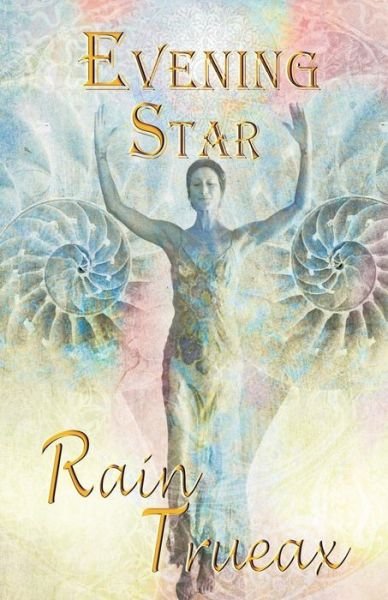 Cover for Rain Trueax · Evening Star (Paperback Book) (2014)