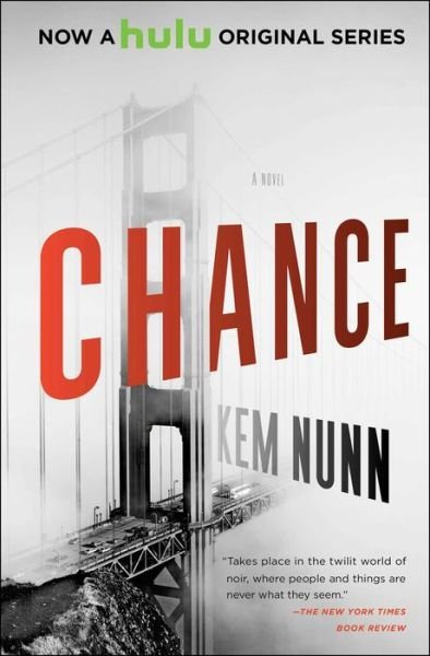 Cover for Kem Nunn · Chance (Pocketbok) (2016)