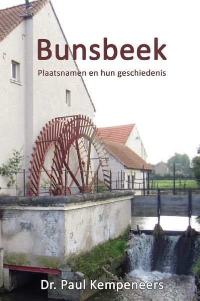 Cover for Dr. Paul Kempeneers · Bunsbeek: Plaatsnamen en Hun Geschiedenis (Pocketbok) [Dutch edition] (2014)
