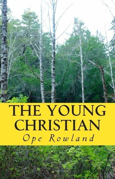 Cover for Ope Rowland · The Young Christian (Taschenbuch) (2014)