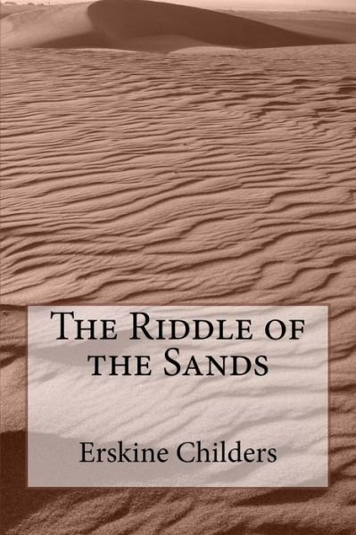 Cover for Erskine Childers · The Riddle of the Sands (Pocketbok) (2015)