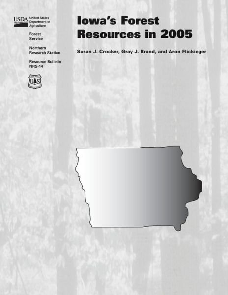 Cover for United States Department of Agriculture · Iowa's Forest Resources, 2005 (Paperback Book) (2015)