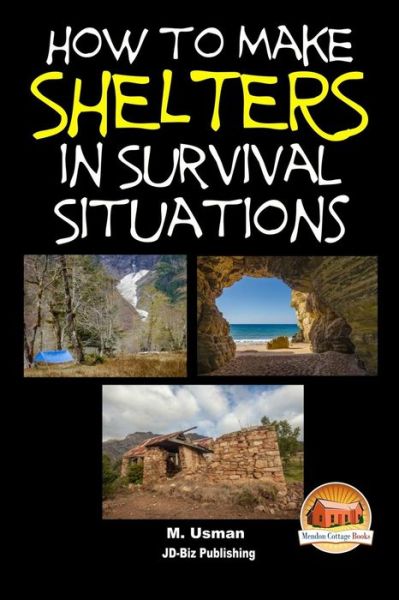 Cover for M Usman · How to Make Shelters in Survival Situations (Paperback Book) (2015)