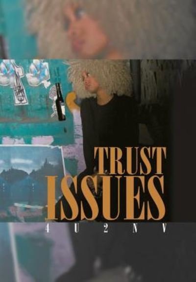 Cover for 4u2nv · Trust Issues (Hardcover bog) (2016)