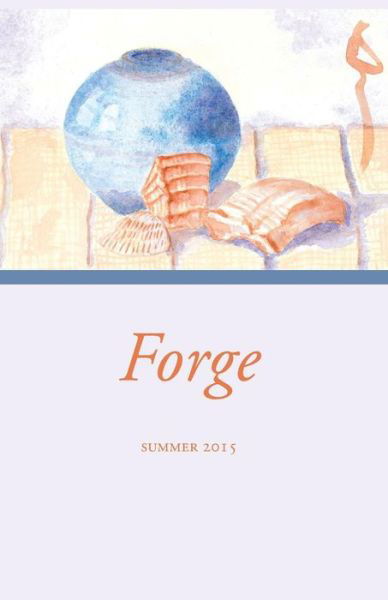 Cover for Forge · Forge Volume 9 Issue 1 (Pocketbok) (2015)