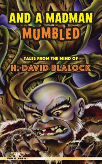 Cover for H David Blalock · And a Madman Mumbled: Tales from the Mind of H. David Blalock (Pocketbok) (2015)