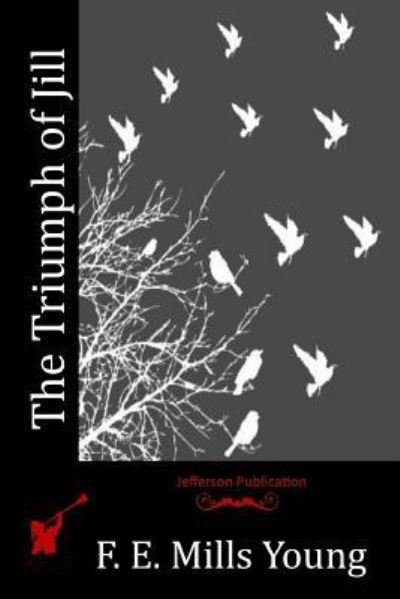 Cover for F E Mills Young · The Triumph of Jill (Paperback Book) (2016)