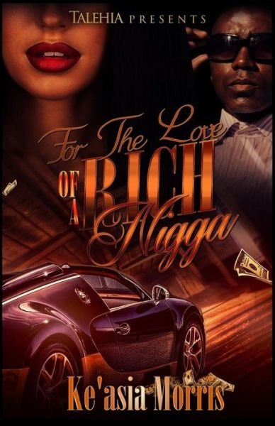 Cover for Ke'asia Morris · For the love of a real nigga (Taschenbuch) (2015)