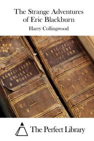 Cover for Harry Collingwood · The Strange Adventures of Eric Blackburn (Paperback Book) (2015)