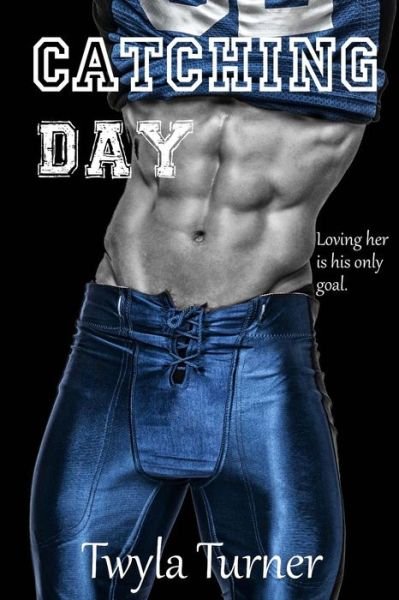 Cover for Twyla Turner · Catching Day (Pocketbok) (2016)