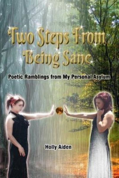 Cover for Holly Aiden · Two Steps From Being Sane (Paperback Book) (2016)