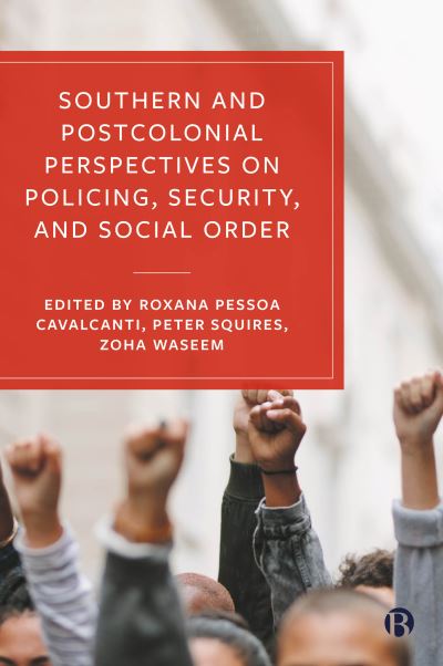 Southern and Postcolonial Perspectives on Policing, Security and Social Order (Pocketbok) (2024)