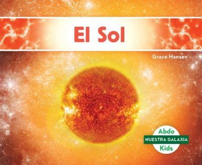 Cover for Grace Hansen · El sol (Book) (2017)