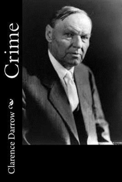 Cover for Clarence Darrow · Crime (Taschenbuch) (2016)