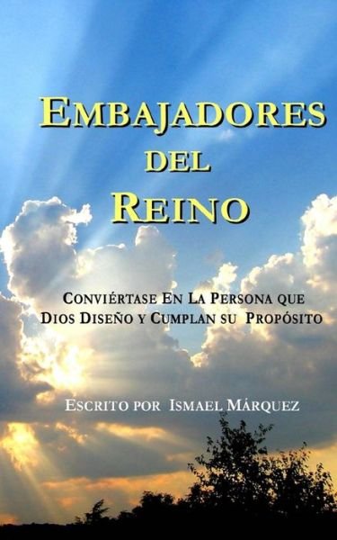 Cover for Ismael Marquez · Embajadores Del Reino (Taschenbuch) (2016)
