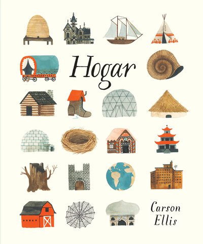 Cover for Carson Ellis · Hogar (Book) (2020)