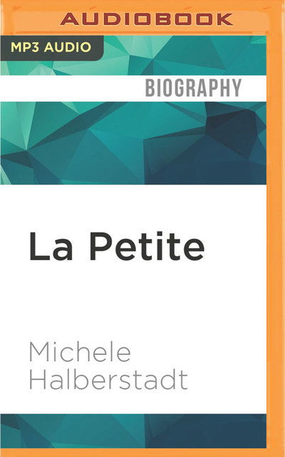 La Petite - Michele Halberstadt - Audiobook - Audible Studios on Brilliance Audio - 9781536632675 - 24 stycznia 2017