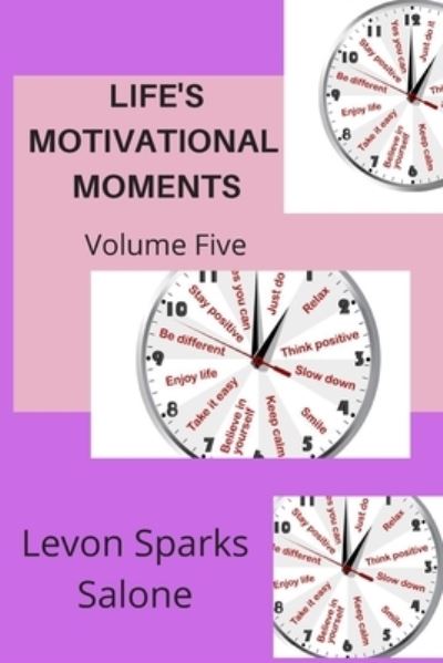 Cover for Levon Sparks Salone · Life's Motivational Moments (Paperback Book) (2016)