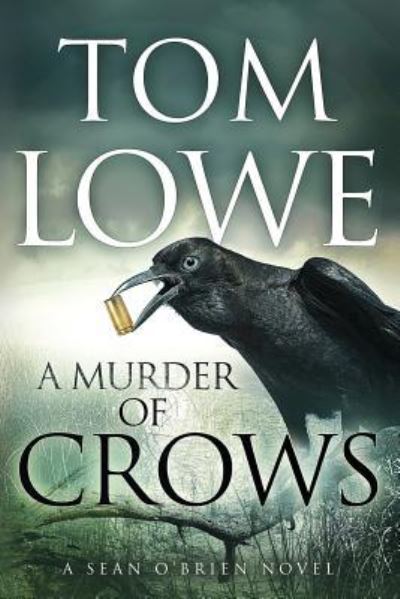 Cover for Tom Lowe · A Murder of Crows (Taschenbuch) (2016)