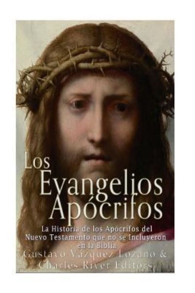 Cover for Gustavo Vazquez-Lozano · Los Evangelios Apocrifos (Pocketbok) (2016)