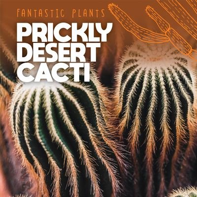Cover for Mary Griffin · Prickly Desert Cacti (N/A) (2022)