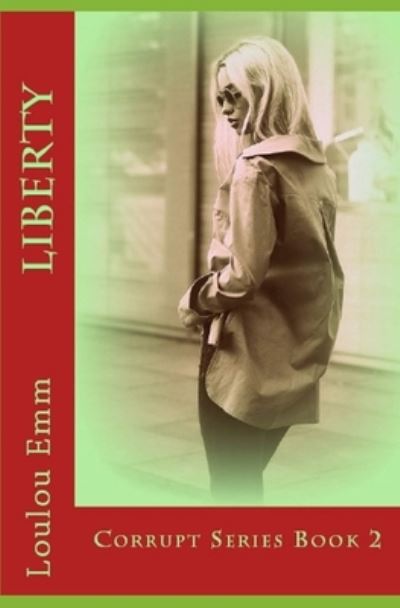 Cover for Loulou Emm · Liberty (Paperback Book) (2017)