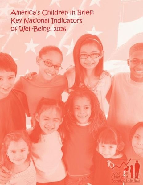 Cover for Federal Interagency Forum on Statistics · America's Children in Brief (Paperback Book) (2017)