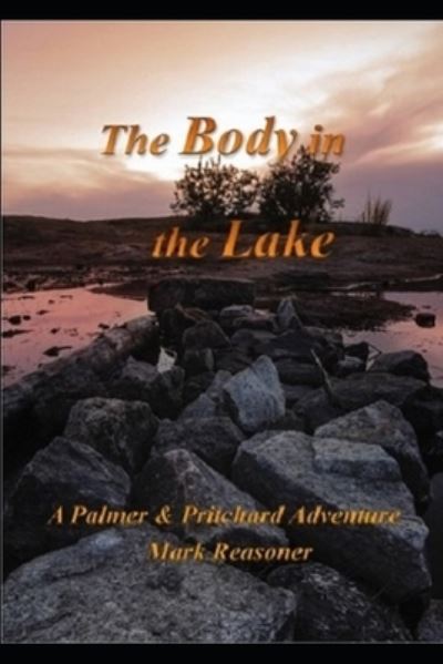 Cover for Mark Reasoner · The Body in the Lake (Paperback Book) (2019)