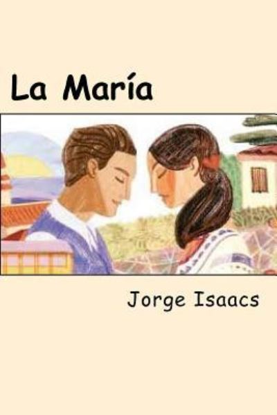 Cover for Jorge Isaacs · La Maria (Paperback Book) (2017)