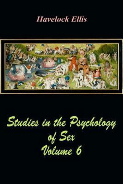 Cover for Havelock Ellis · Studies in the Psychology of Sex Volume 6 (Paperback Book) (2017)