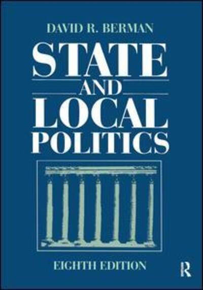 State and Local Politics - David Berman - Books - Taylor & Francis Inc - 9781563247675 - July 15, 2021