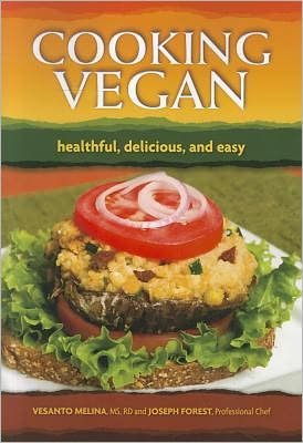 Cover for Vesanto R. D. Melina · Cooking Vegan: Healthful, Delicious, and Easy (Taschenbuch) (2012)